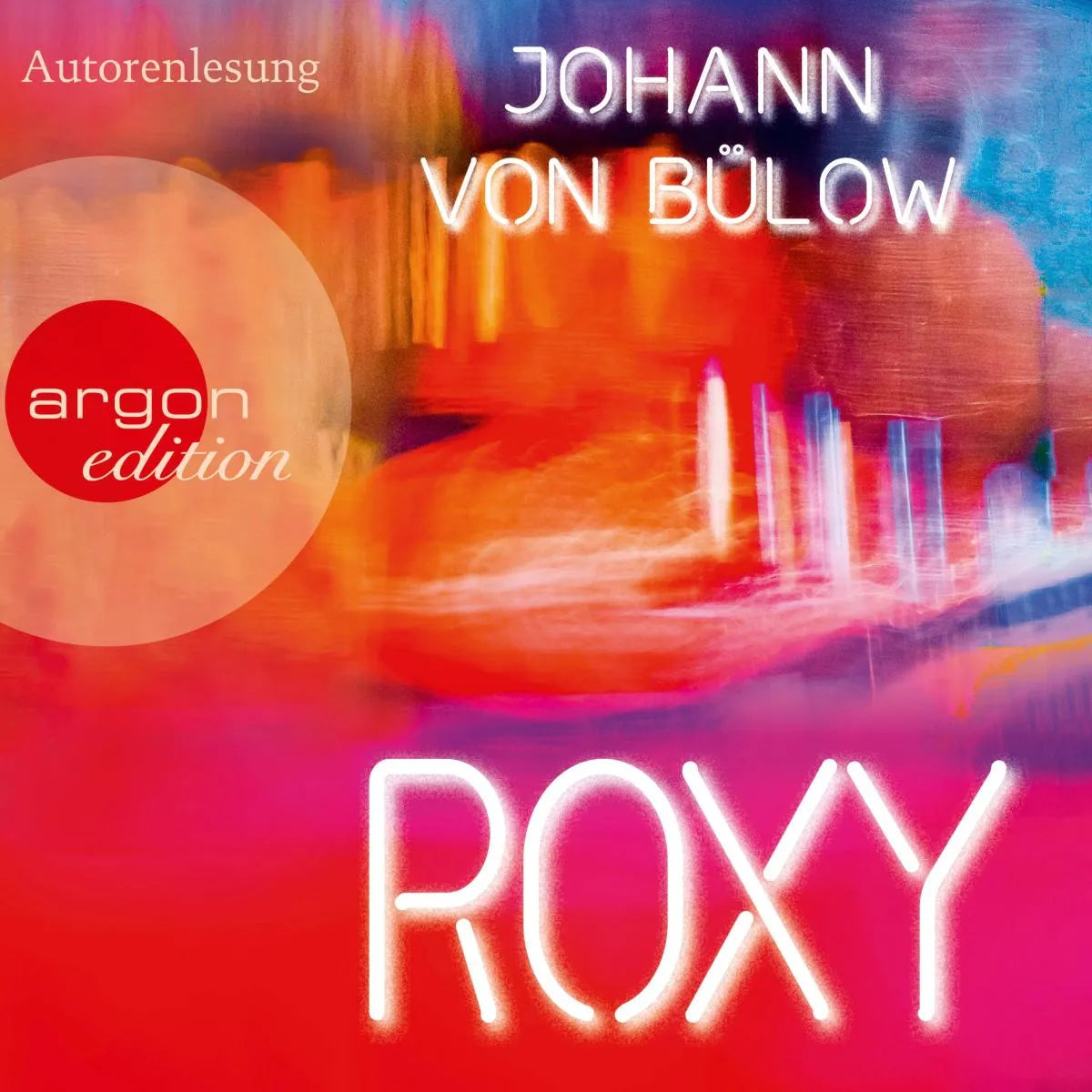 Cover: Roxy (Hörbuch Download) von Johann von Bülow