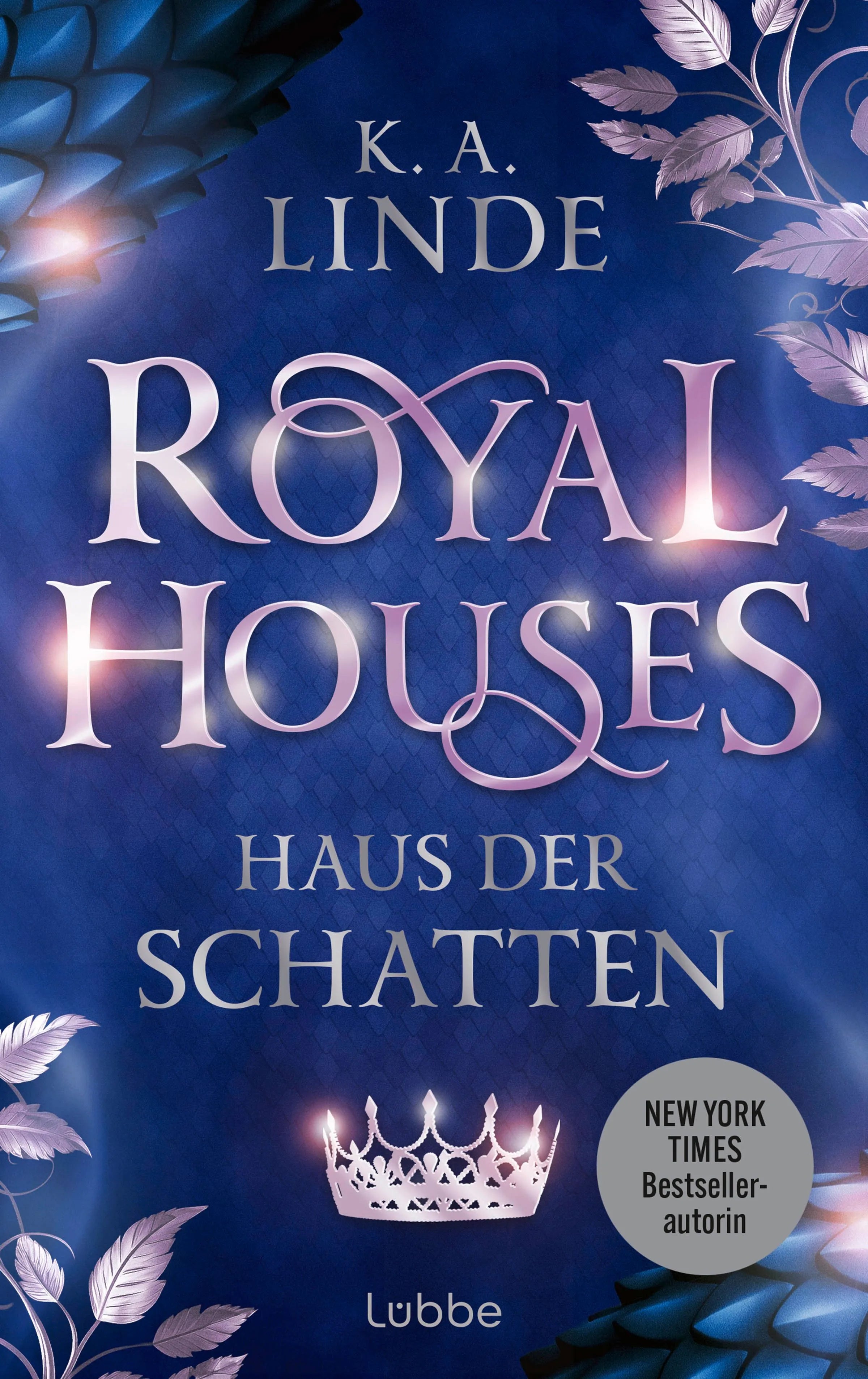 Cover: Royal Houses - Haus der Schatten (E-Book) von K.A. Linde