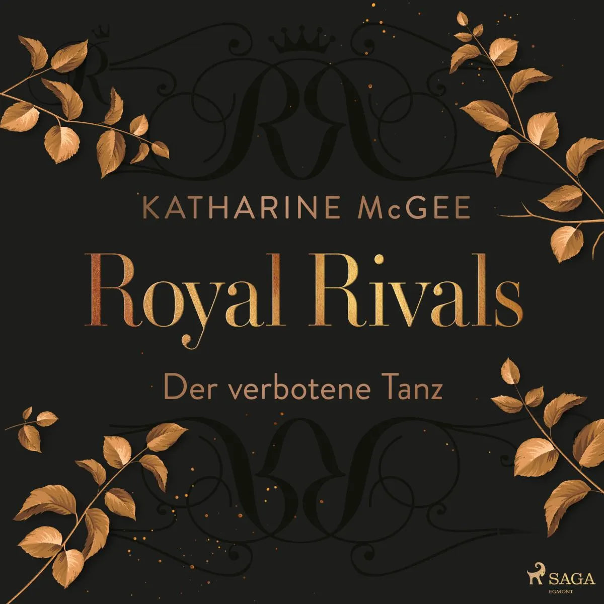 Cover: Royal Rivals - Der verbotene Tanz (Hörbuch Download) von Katharine McGee