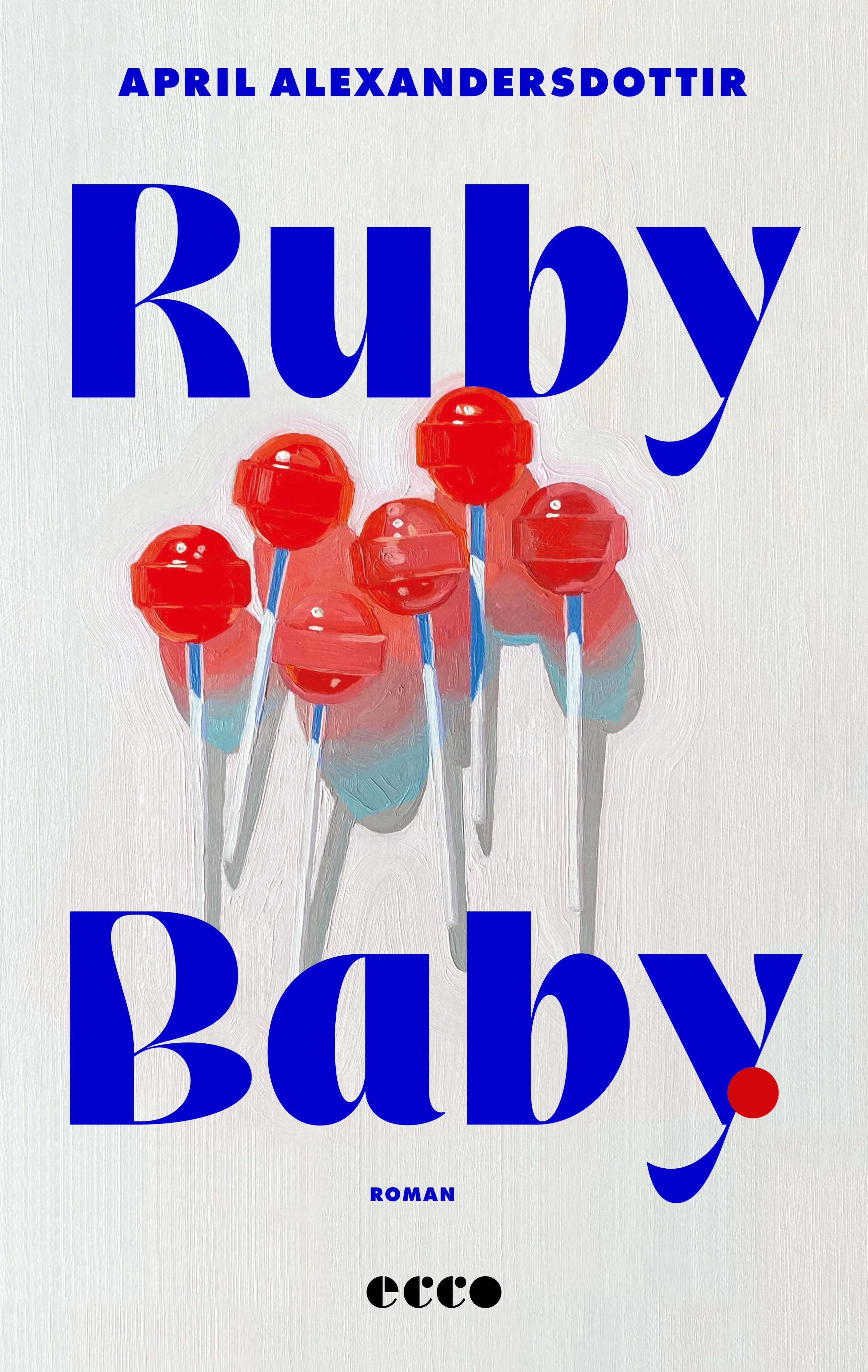 Buchcover von 'Ruby Baby' - Paperback von April Alexandersdottir