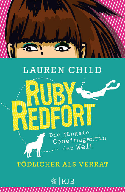 Cover: Ruby Redfort – Tödlicher als Verrat (E-Book) von Lauren Child