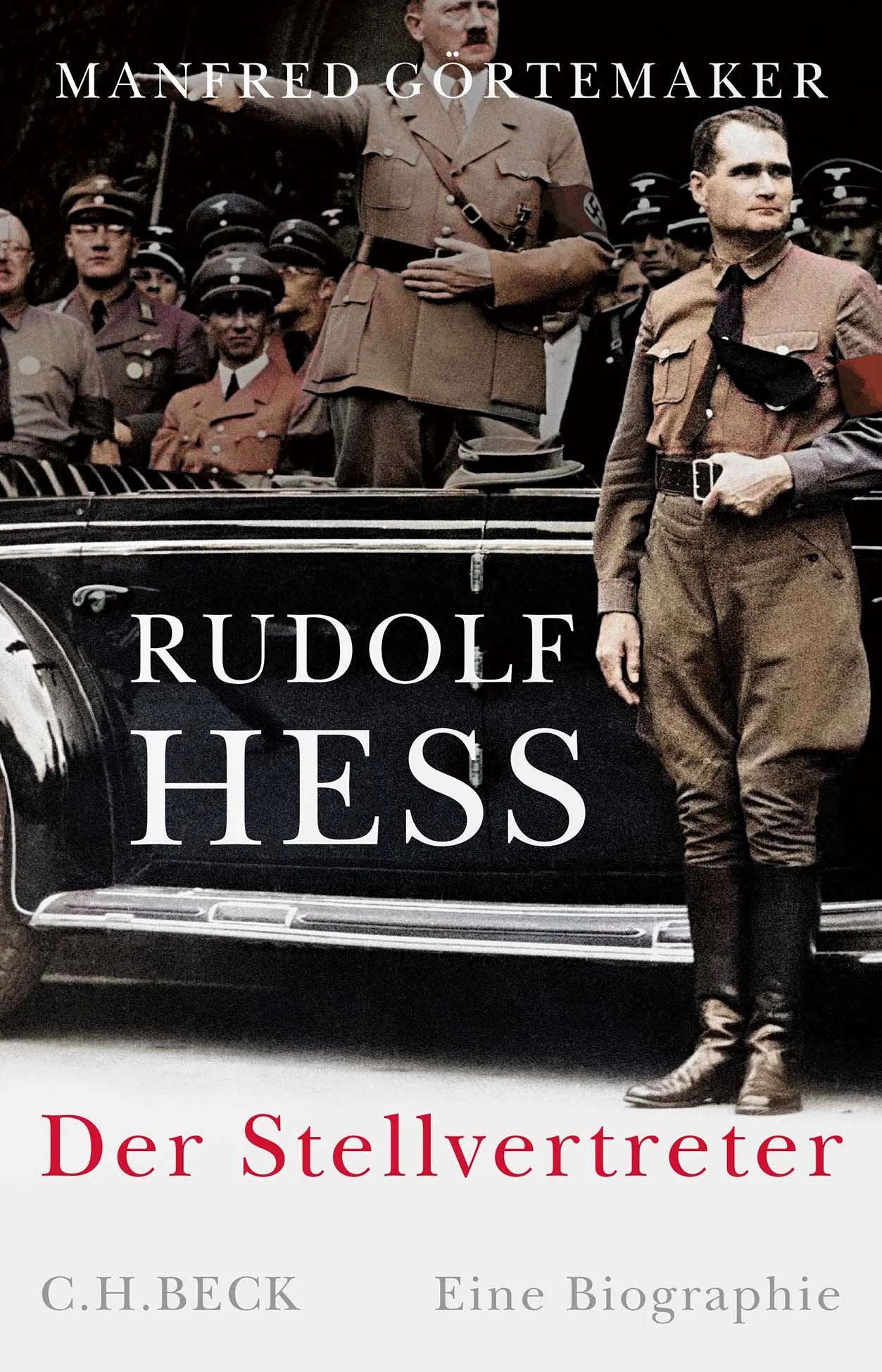 Buchcover von 'Rudolf Hess' - Gebundene Ausgabe von Manfred Görtemaker