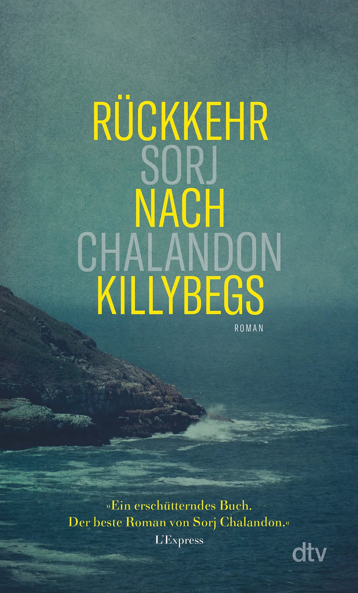 Buchcover von 'Rückkehr nach Killybegs' - Taschenbuch von Sorj Chalandon