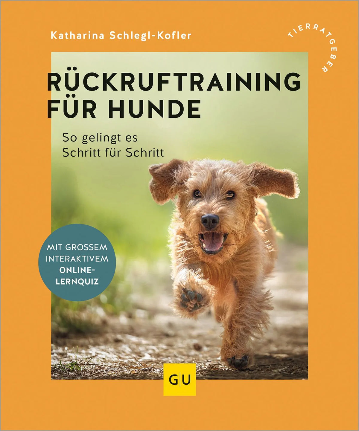 Cover: Rückruftraining für Hunde (Paperback) von Katharina Schlegl-Kofler