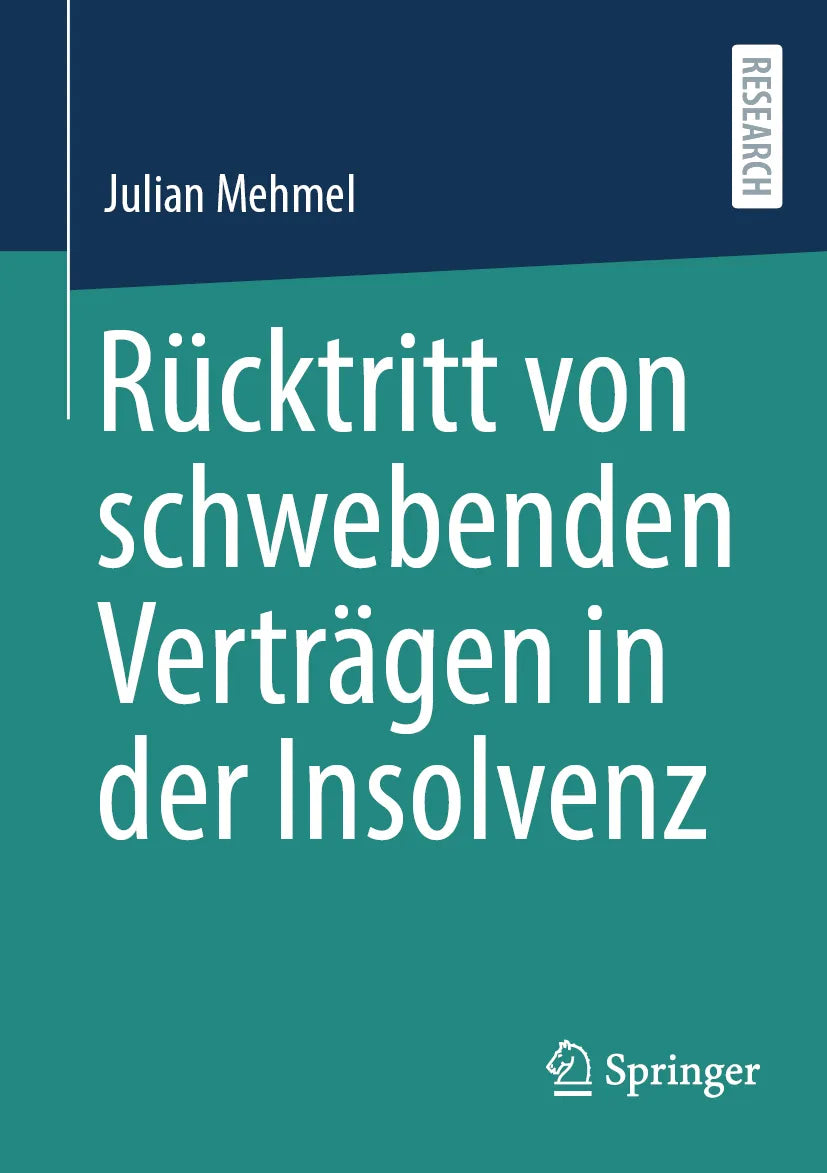 Cover: Rücktritt von schwebenden Verträgen in der Insolvenz (E-Book) von Julian Mehmel