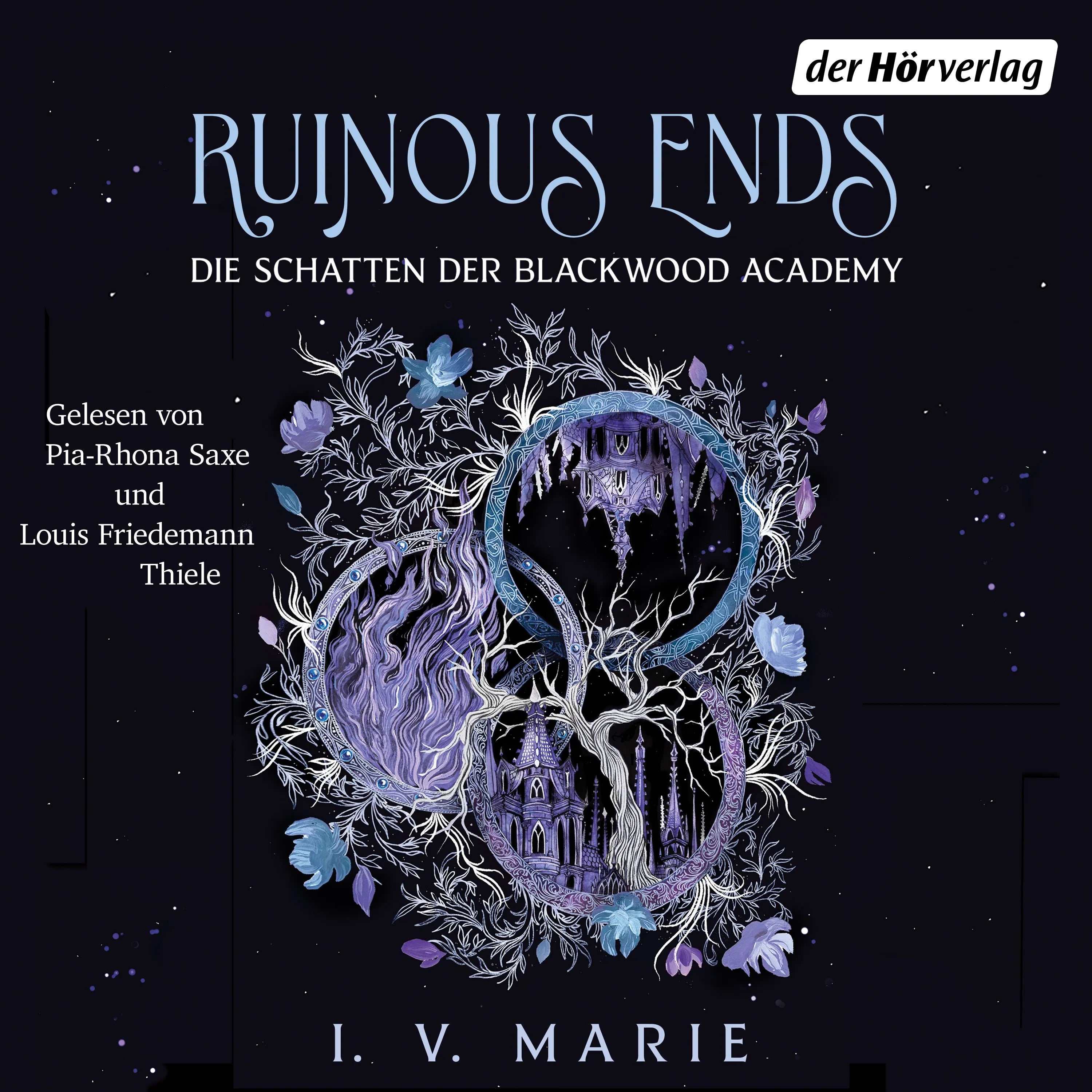 Cover: Ruinous Ends - Die Schatten der Blackwood Academy (Hörbuch Download) von I.V. Marie