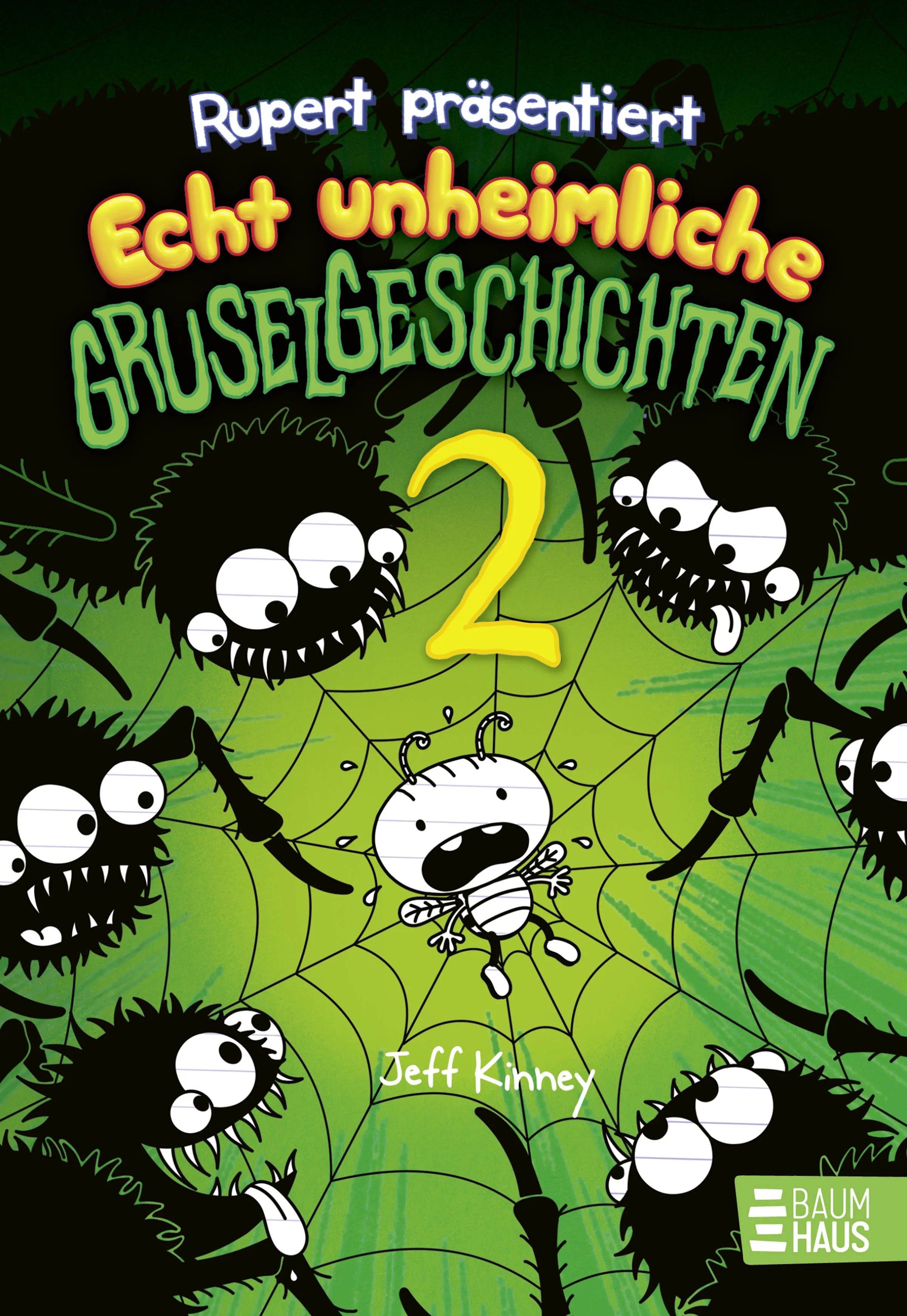 Cover: Rupert präsentiert: Echt unheimliche Gruselgeschichten 2 (Hardcover) von Jeff Kinney