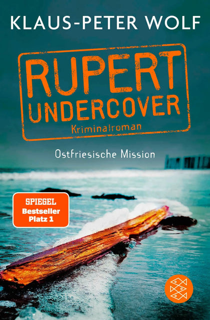 Cover: Rupert undercover - Ostfriesische Mission (Taschenbuch) von Klaus-Peter Wolf