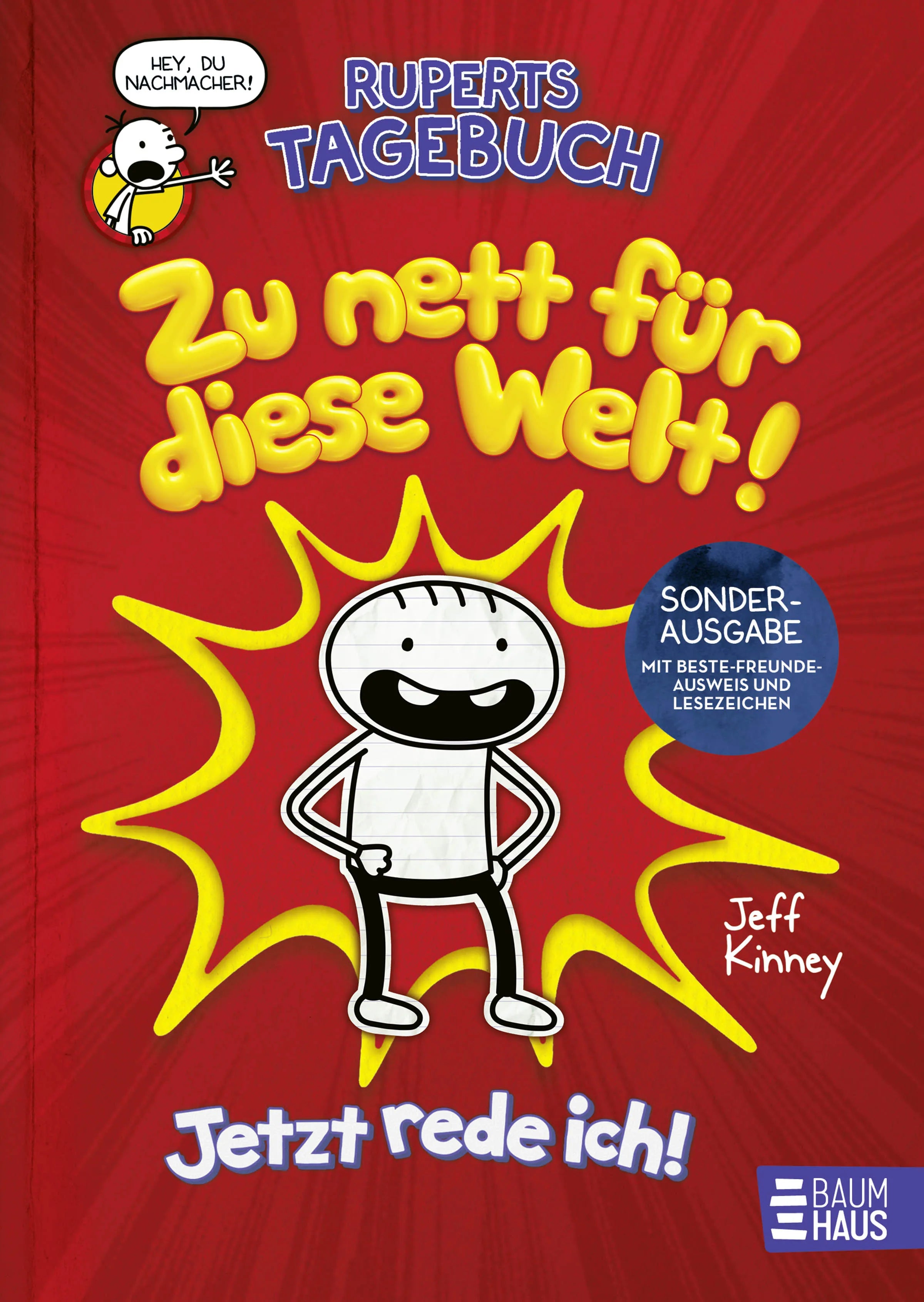 Jeff Kinney - Ruperts Tagebuch - Zu nett für diese Welt! Jetzt rede ich!