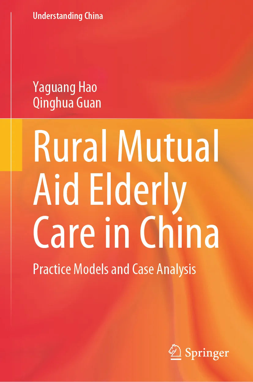 Cover: Rural Mutual Aid Elderly Care in China (E-Book) von Yaguang Hao