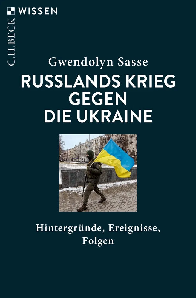 Cover: Russlands Krieg gegen die Ukraine (E-Book) von Gwendolyn Sasse