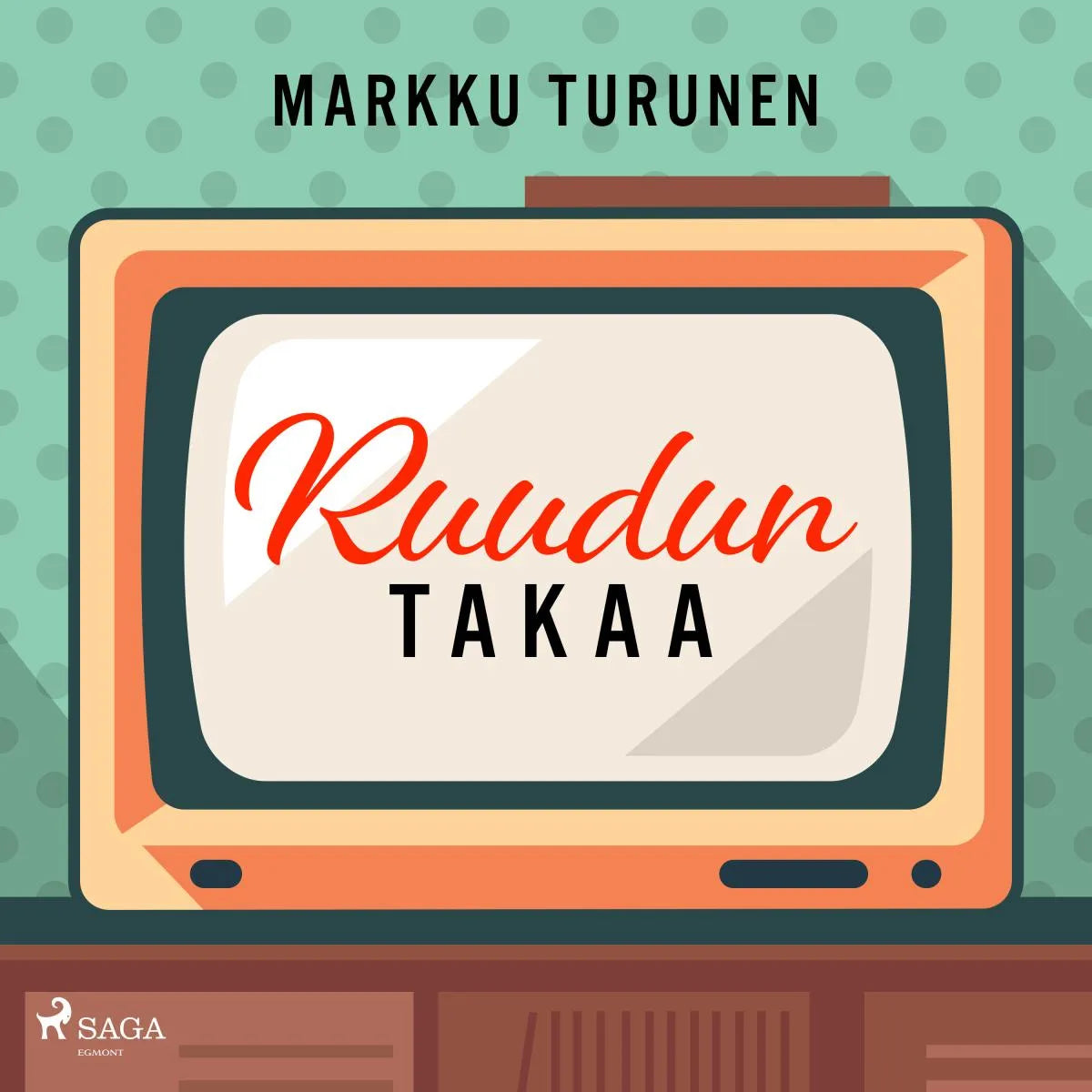 Cover: Ruudun takaa (Hörbuch Download) von Markku Turunen
