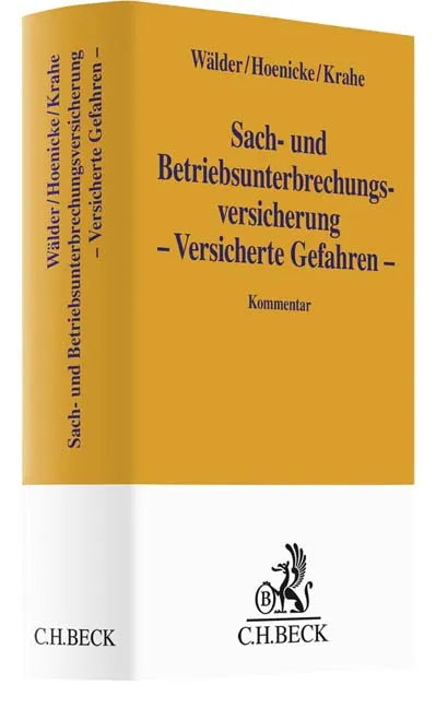 Buchcover von 'Sach- und Betriebsunterbrechungsversicherung – Versicherte Gefahren –' - Gebundene Ausgabe von Johannes Wälder