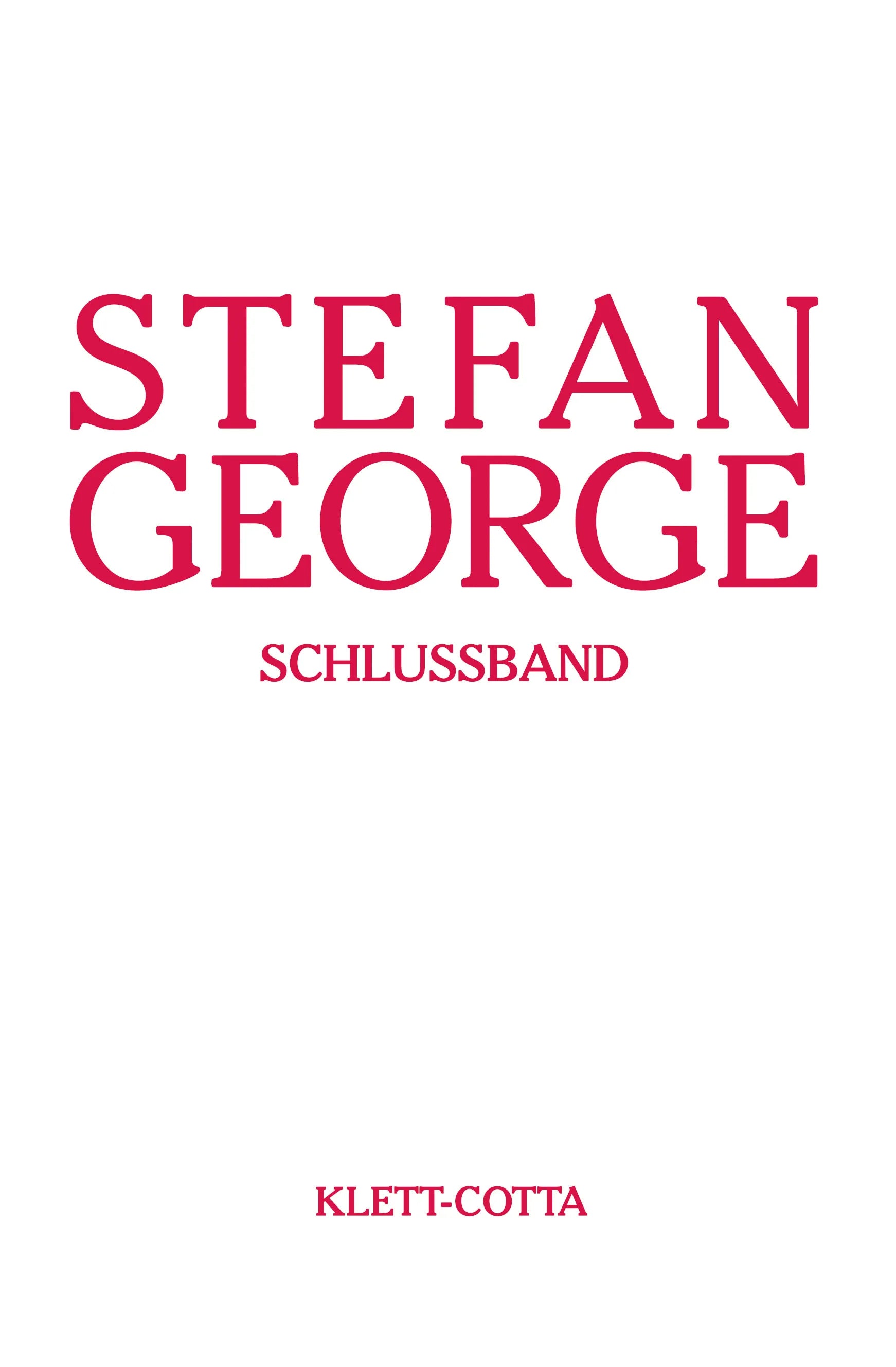 Buchcover von 'Sämtliche Werke in 18 Bänden, Band 18. Schlussband' - Gebundene Ausgabe von Stefan George