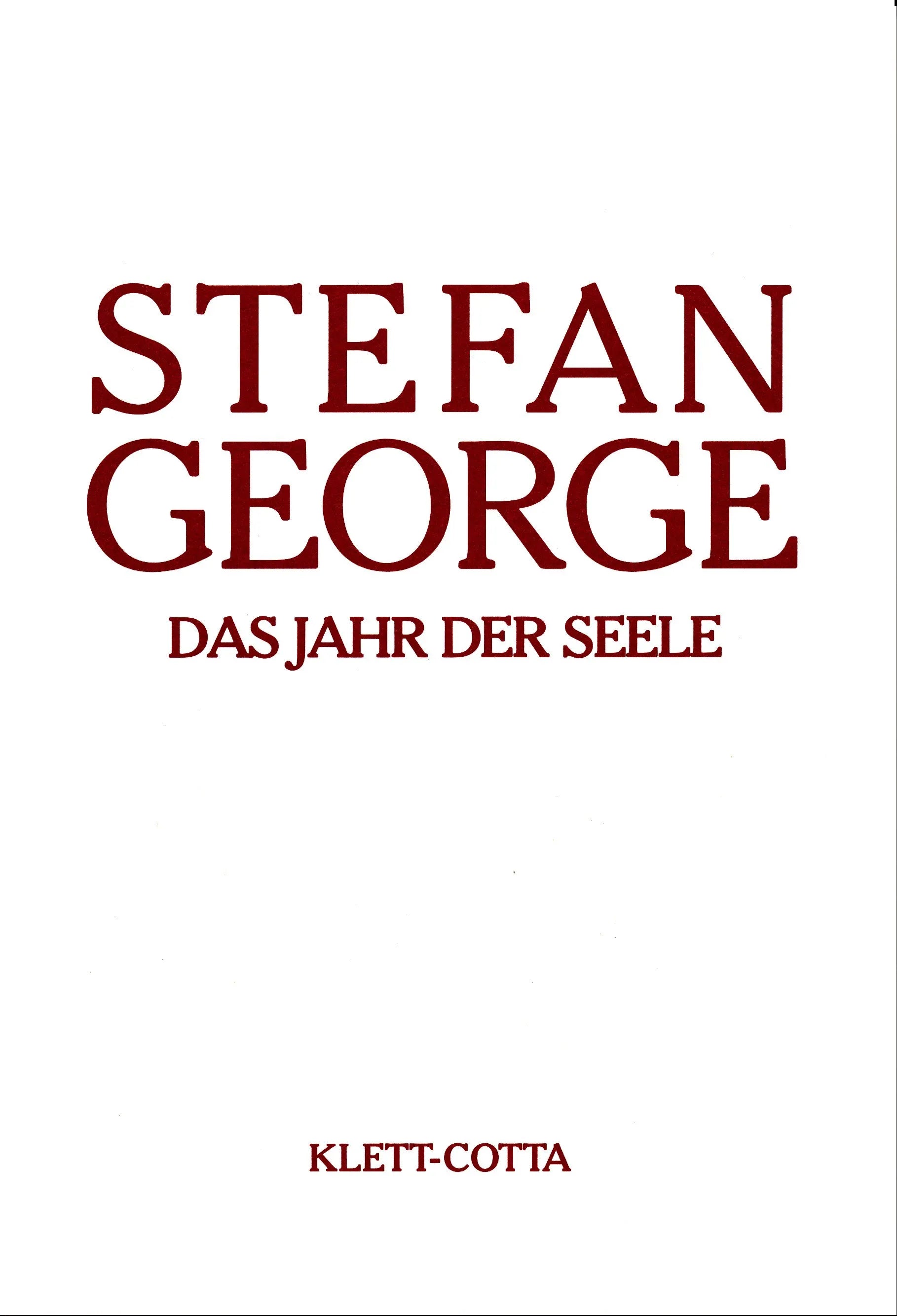 Buchcover von 'Sämtliche Werke in 18 Bänden, Band 4. Das Jahr der Seele' - Gebundene Ausgabe von Stefan George