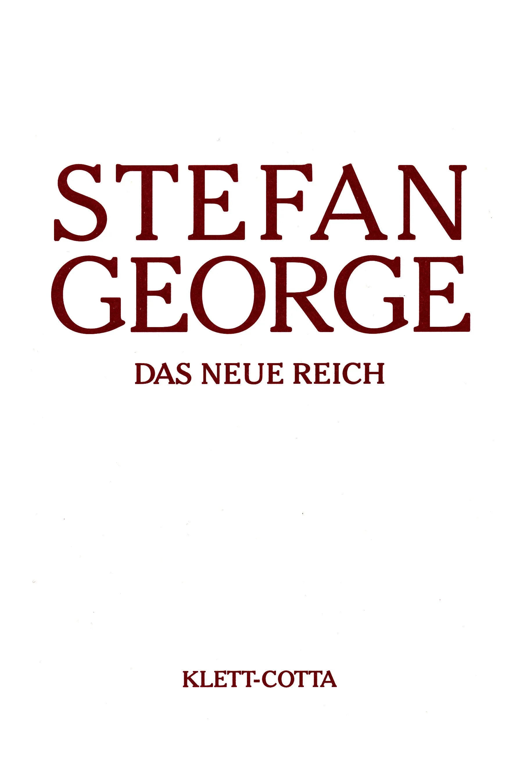Buchcover von 'Sämtliche Werke in 18 Bänden, Band 9. Das neue Reich' - Gebundene Ausgabe von Stefan George