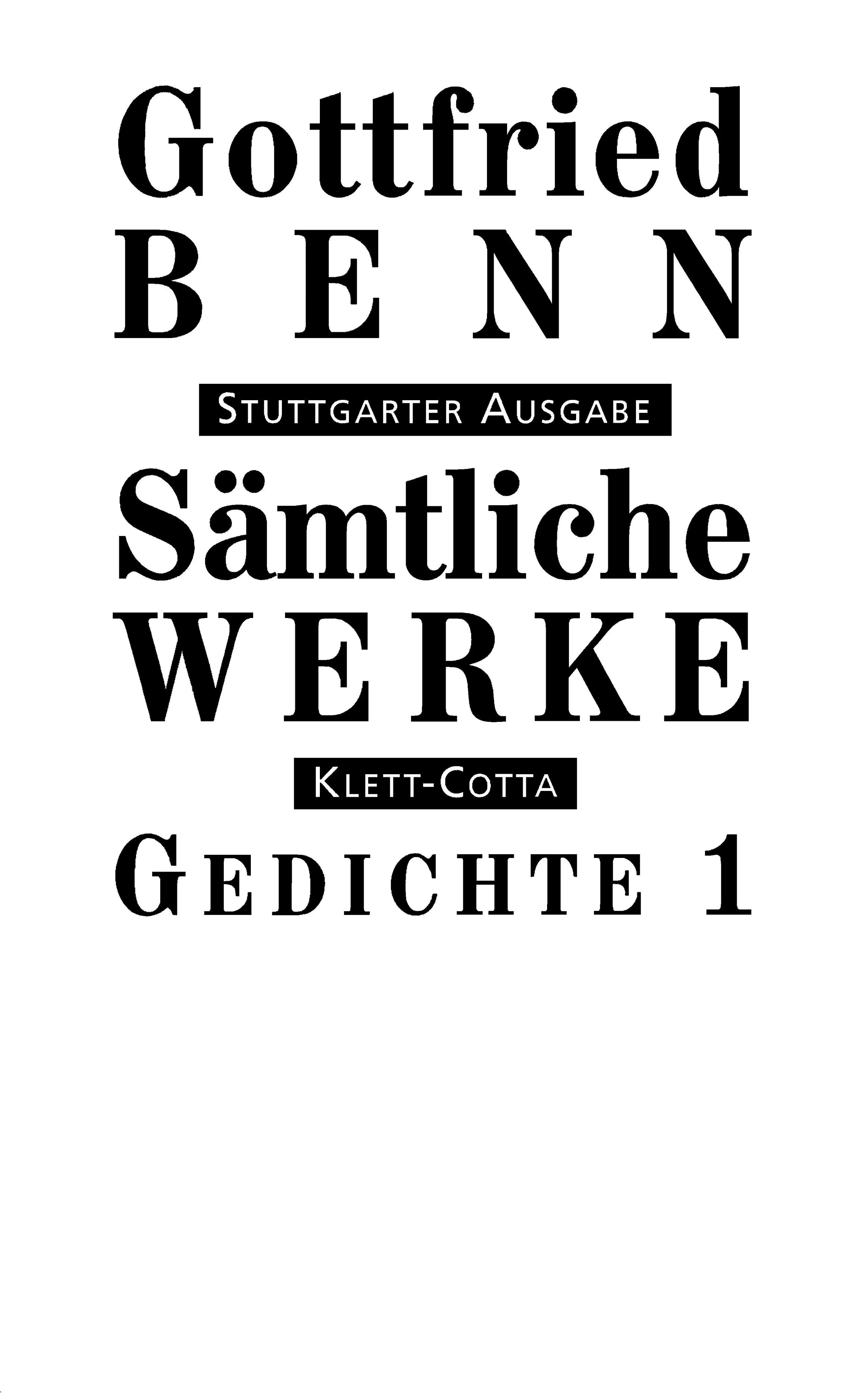 Buchcover von 'Sämtliche Werke - Stuttgarter Ausgabe. Bd. 1 - Gedichte 1' - Gebundene Ausgabe von Gottfried Benn