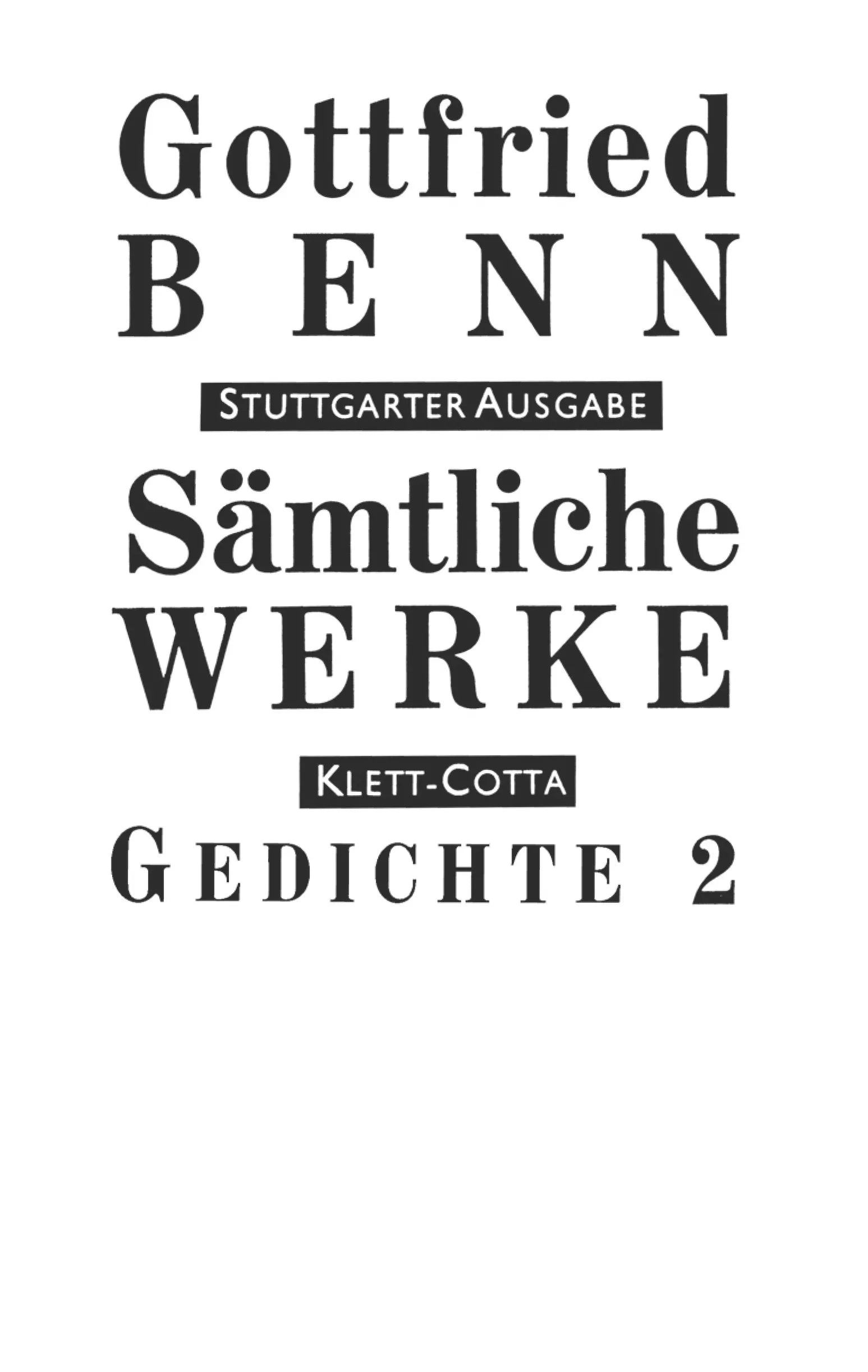 Buchcover von 'Sämtliche Werke - Stuttgarter Ausgabe. Bd. 2 - Gedichte 2' - Gebundene Ausgabe von Gottfried Benn