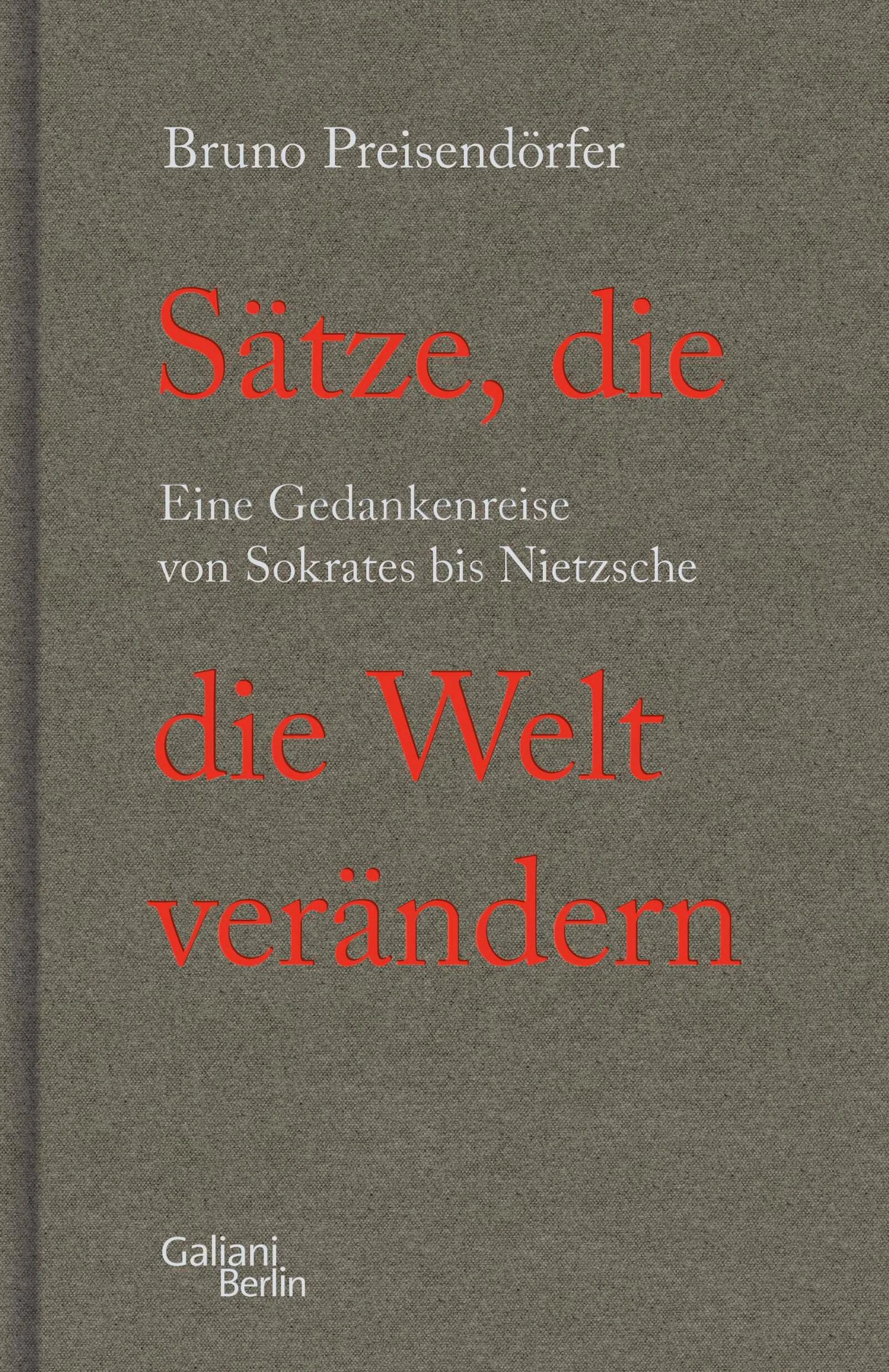 Cover: Sätze, die die Welt verändern (E-Book) von Bruno Preisendörfer