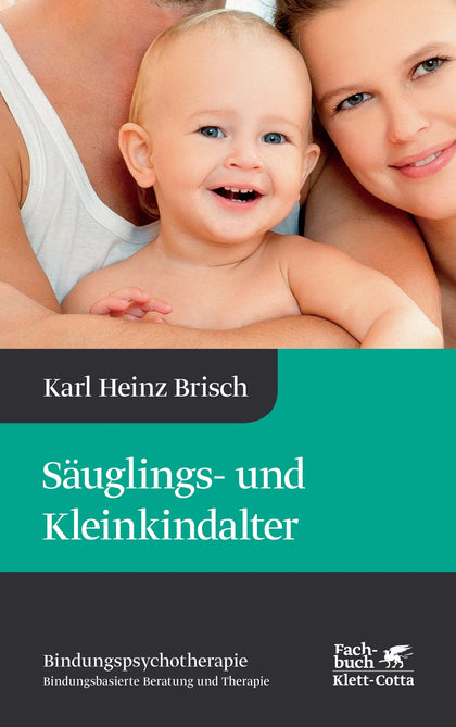 Buchcover von 'Säuglings- und Kleinkindalter' - Gebundene Ausgabe von Karl Heinz Brisch