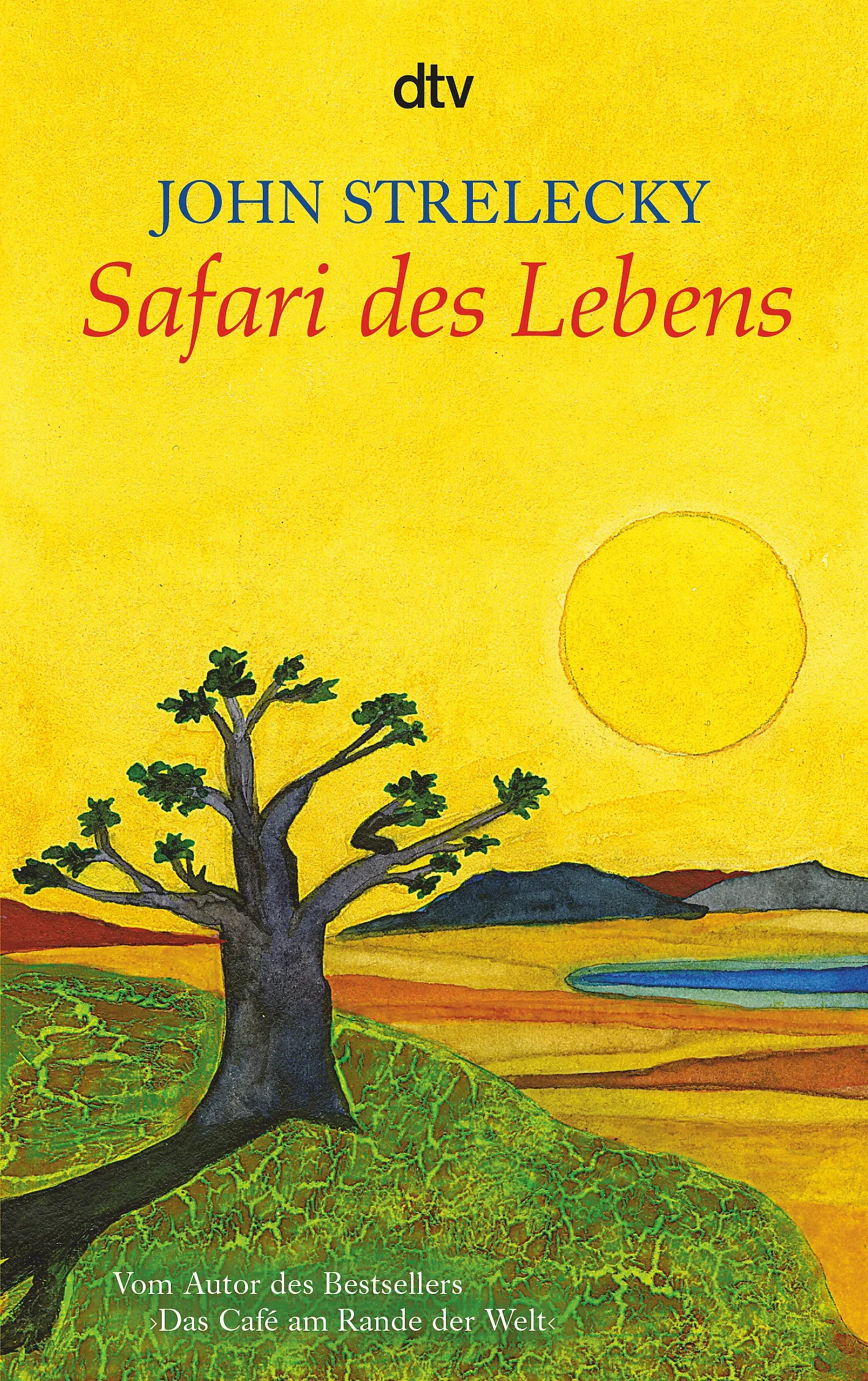 Buchcover von 'Safari des Lebens' - Taschenbuch von John Strelecky