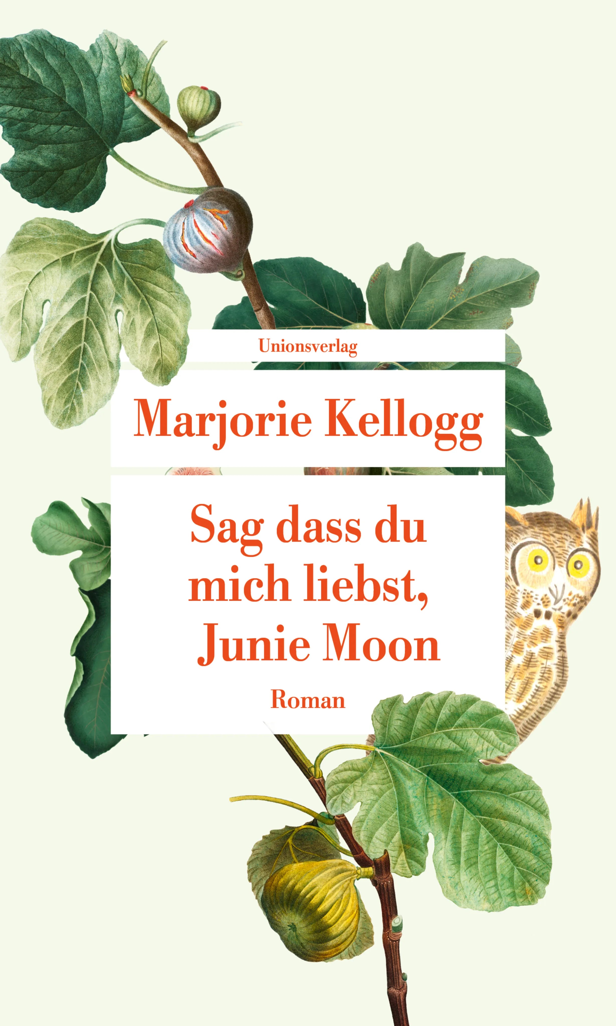 Buchcover von 'Sag dass du mich liebst, Junie Moon' - Taschenbuch von Marjorie Kellogg