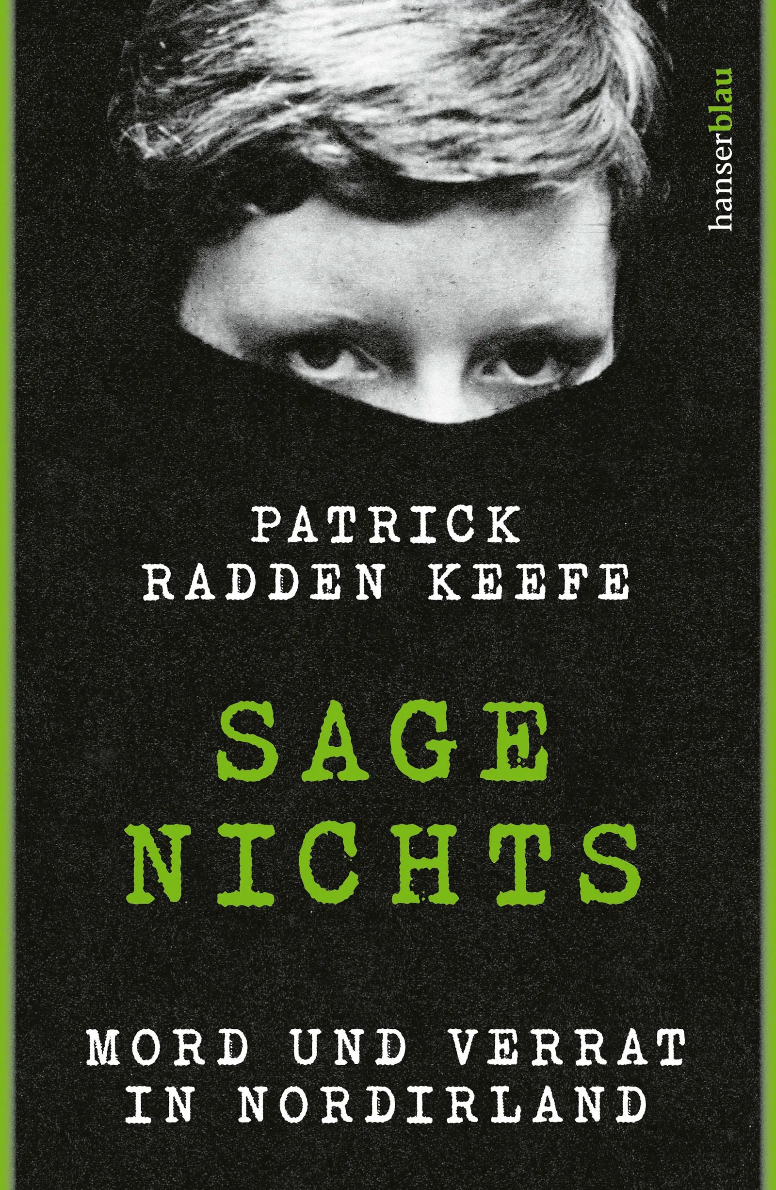 Cover: Sage nichts (E-Book) von Patrick Radden Keefe