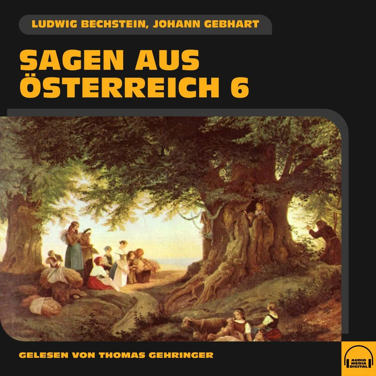 Cover: Sagen aus Österreich 6 (Hörbuch Download) von Ludwig Bechstein