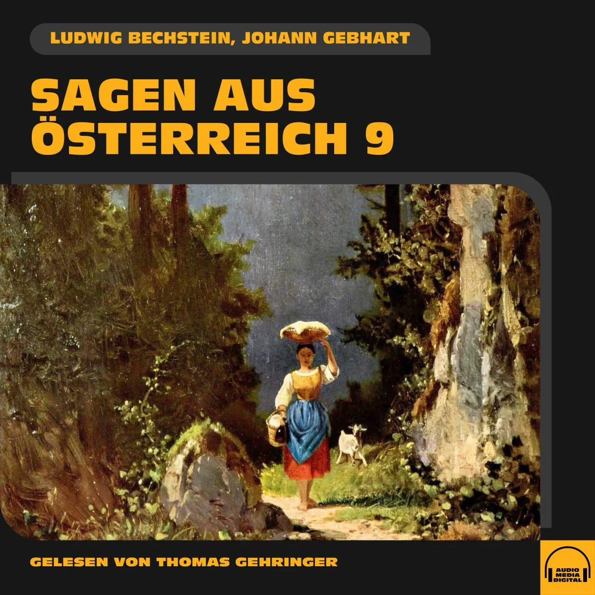 Cover: Sagen aus Österreich 9 (Hörbuch Download) von Ludwig Bechstein