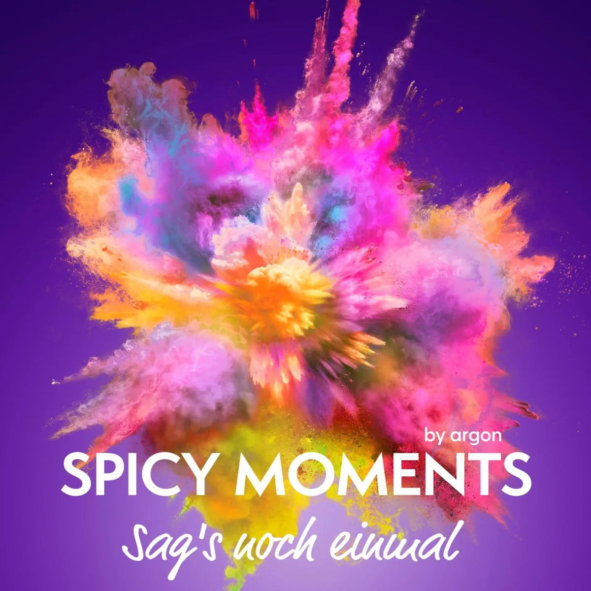Cover: Sag's noch einmal - Erotische Geschichte mit Hingabe (Hörbuch Download) von spicy moments by argon