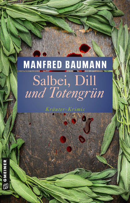 Cover: Salbei, Dill und Totengrün (E-Book) von Manfred Baumann