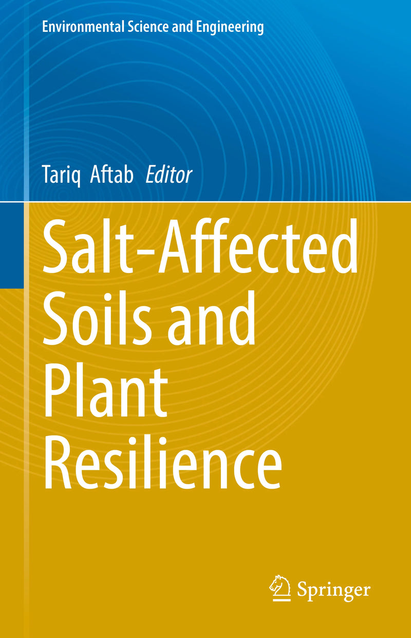 Salt-Affected Soils and Plant Resilience