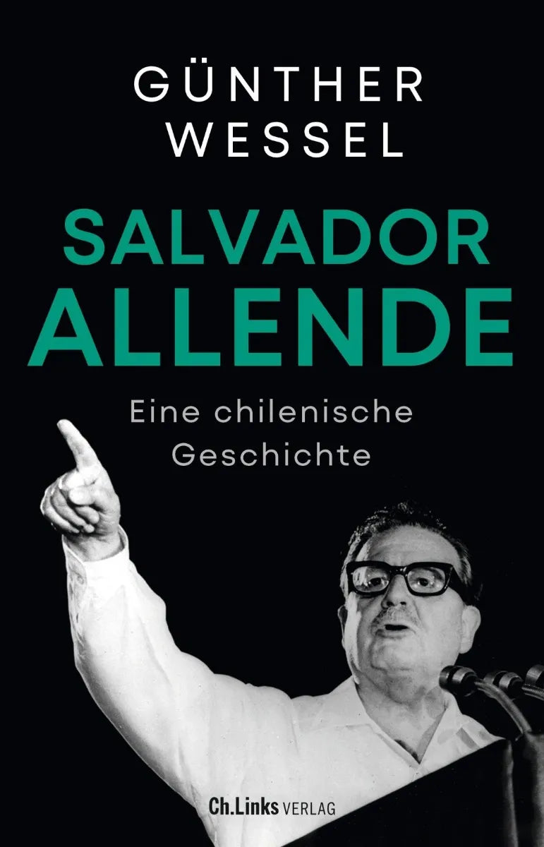 Cover: Salvador Allende (E-Book) von Günther Wessel