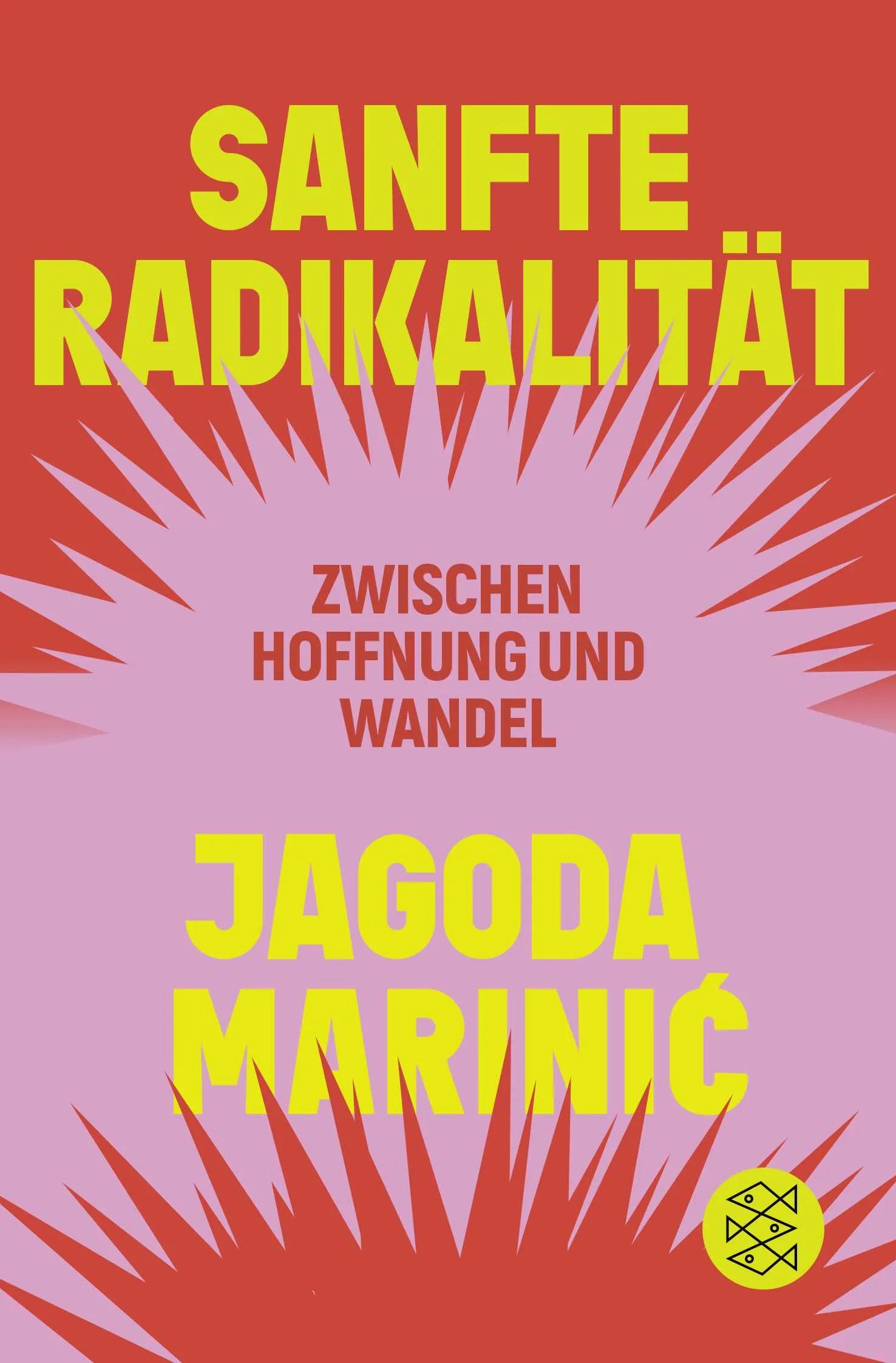 Cover: Sanfte Radikalität (Taschenbuch) von Jagoda Marinić
