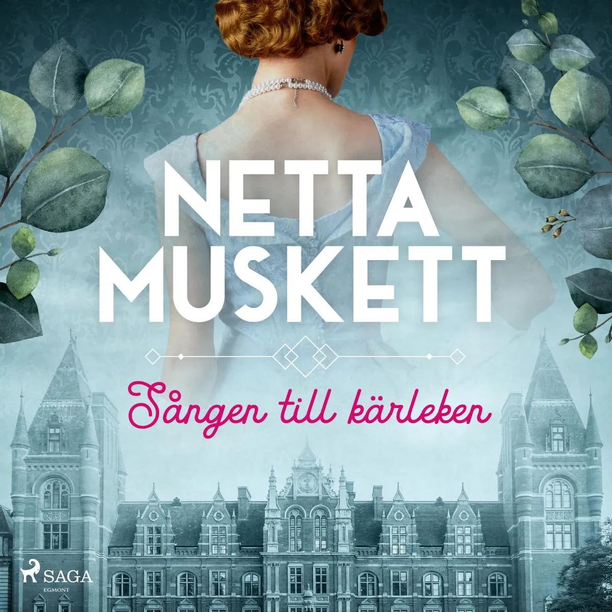 Cover: Sången till kärleken (Hörbuch Download) von Netta Muskett