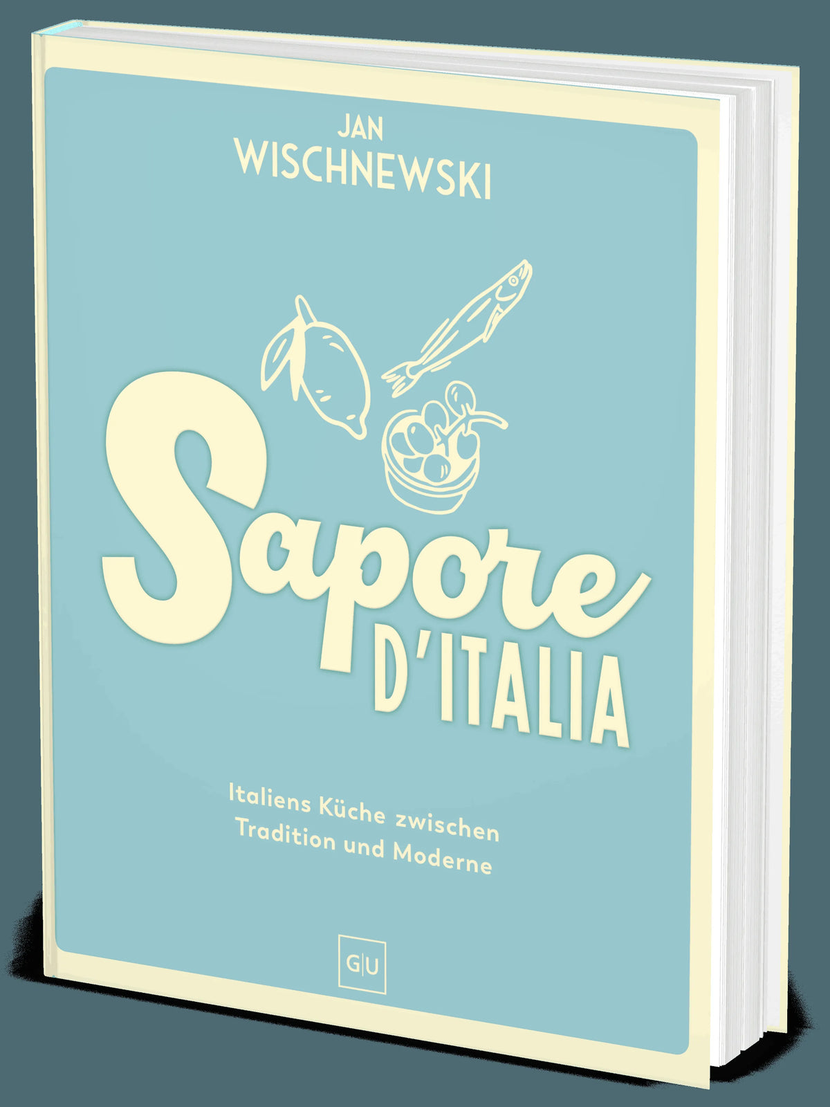 Cover: Sapore d'Italia (Hardcover) von Jan Wischnewski