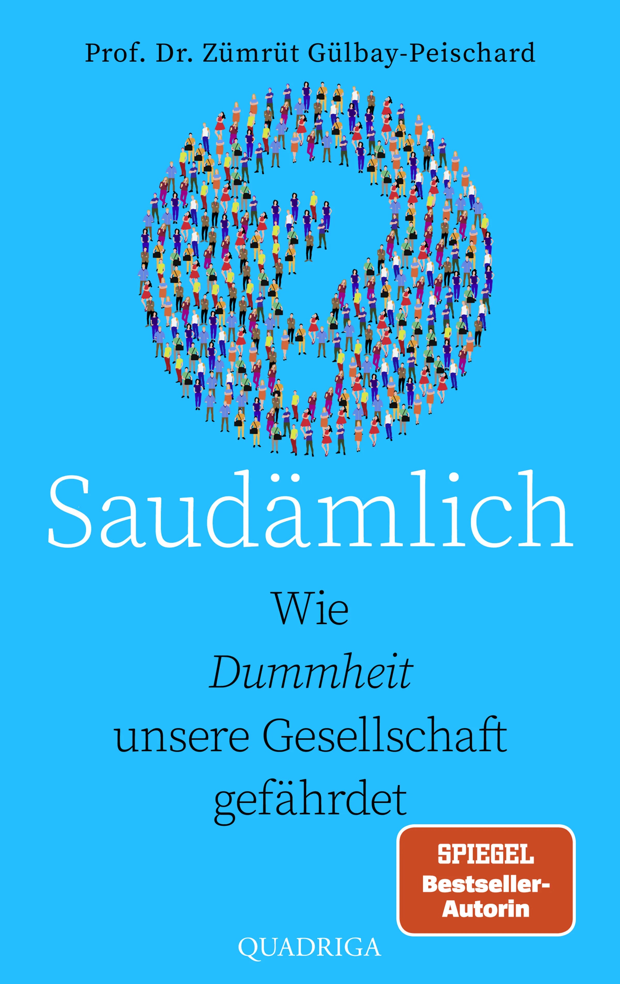 Cover: Saudämlich (Hardcover) von Zümrüt Gülbay-Peischard