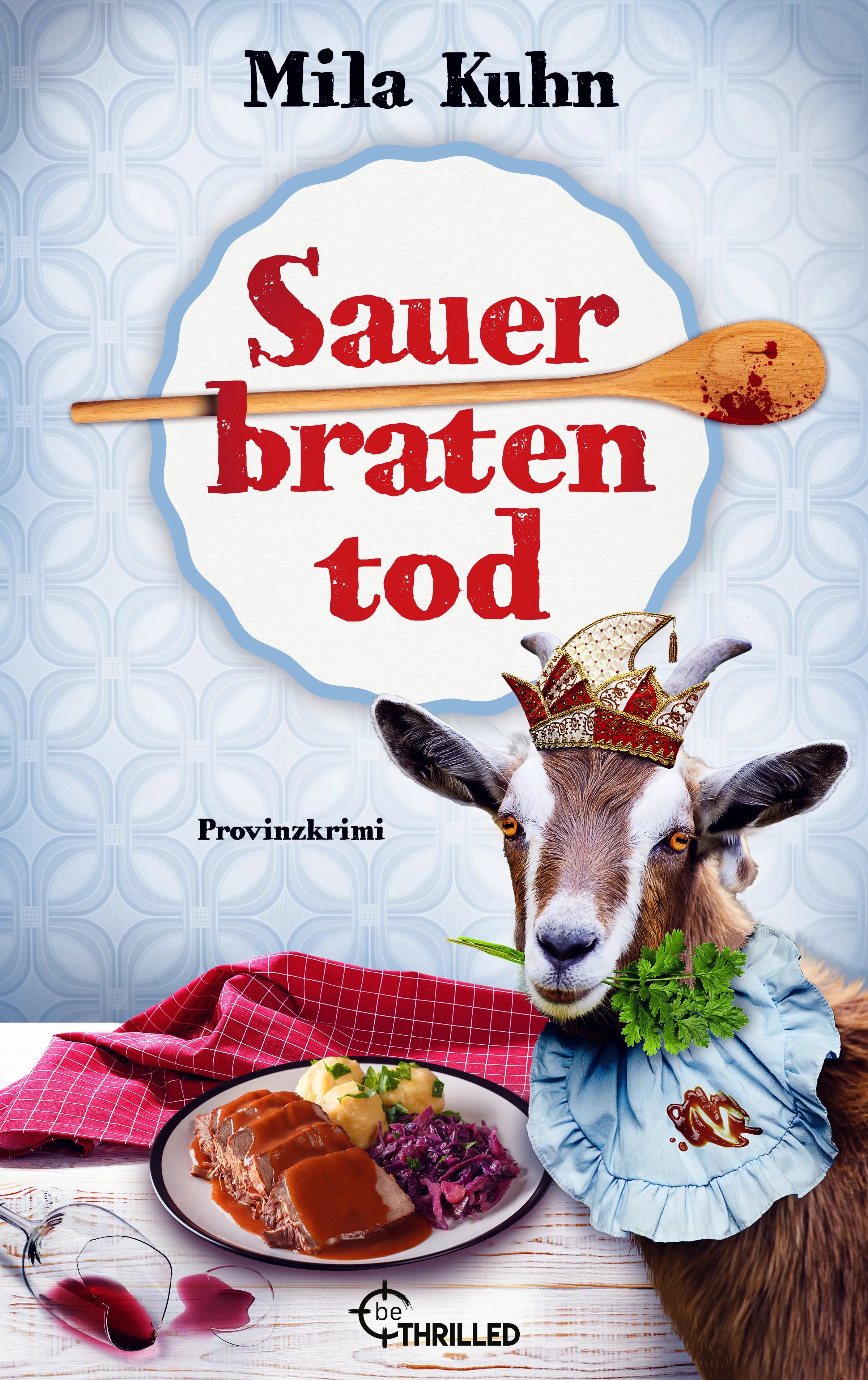 Cover: Sauerbratentod (E-Book) von Mila Kuhn