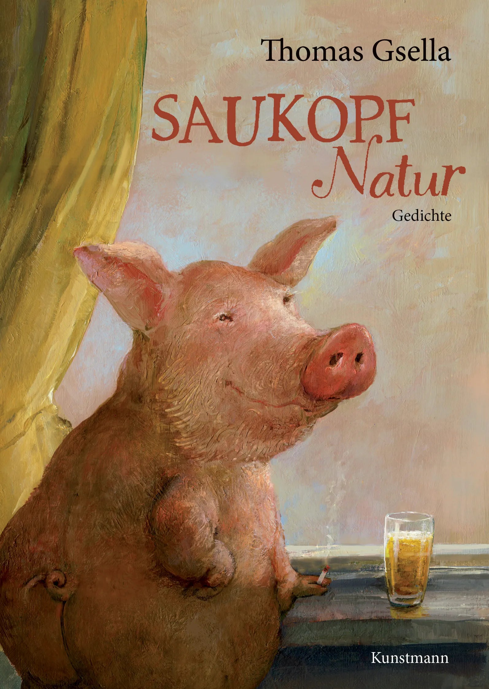 Buchcover von 'Saukopf Natur' - Gebundene Ausgabe von Thomas Gsella