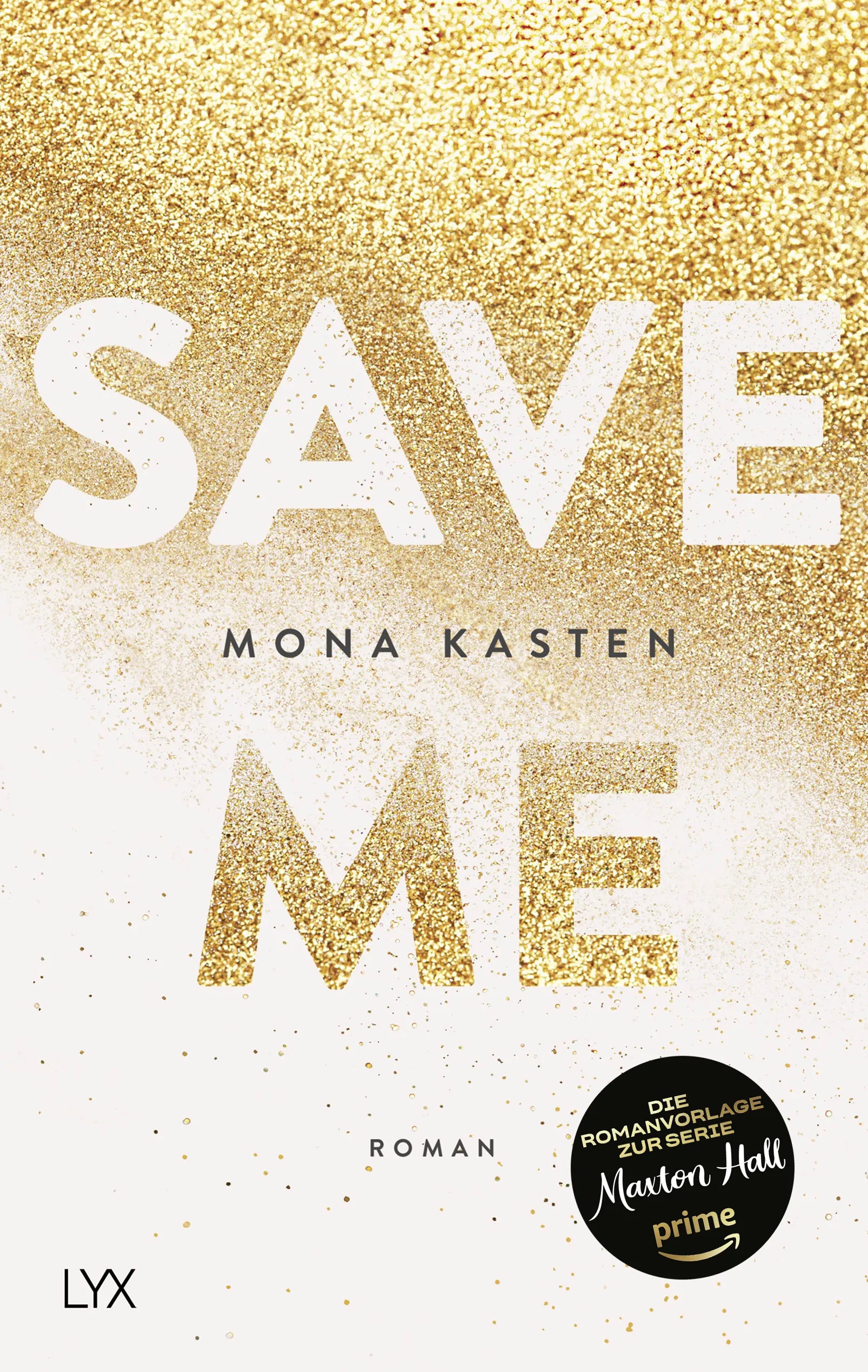 Cover: Save Me (Paperback) von Mona Kasten