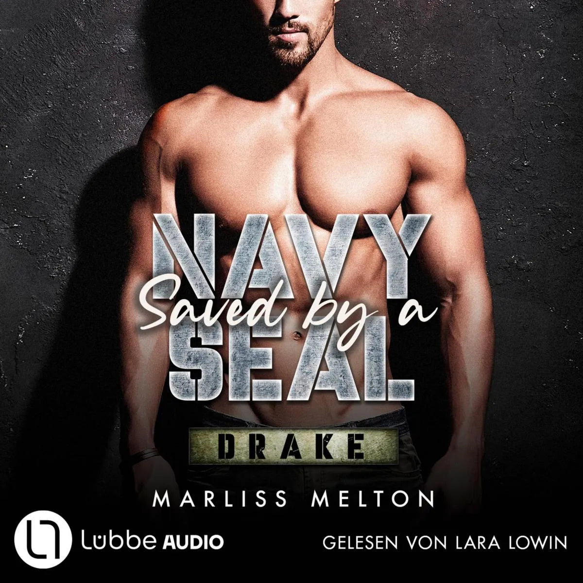 Cover: Saved by a Navy SEAL - Drake (Hörbuch Download) von Marliss Melton