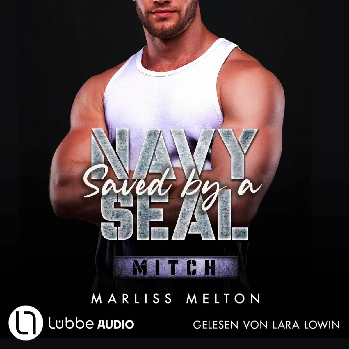 Cover: Saved by a Navy SEAL - Mitch (Hörbuch Download) von Marliss Melton