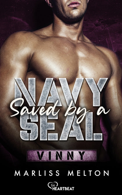 Cover: Saved by a Navy SEAL - Vinny (E-Book) von Marliss Melton