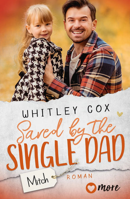 Buchcover von 'Saved by the Single Dad – Mitch' - Taschenbuch von Whitley Cox