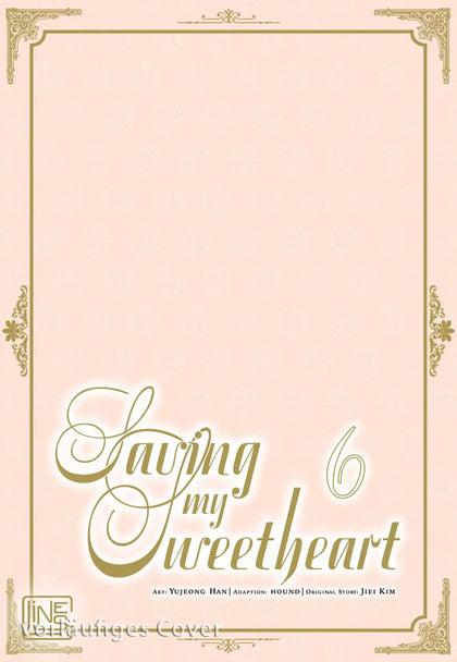 Cover: Saving my Sweetheart 6 (Taschenbuch) von Yujeong Han