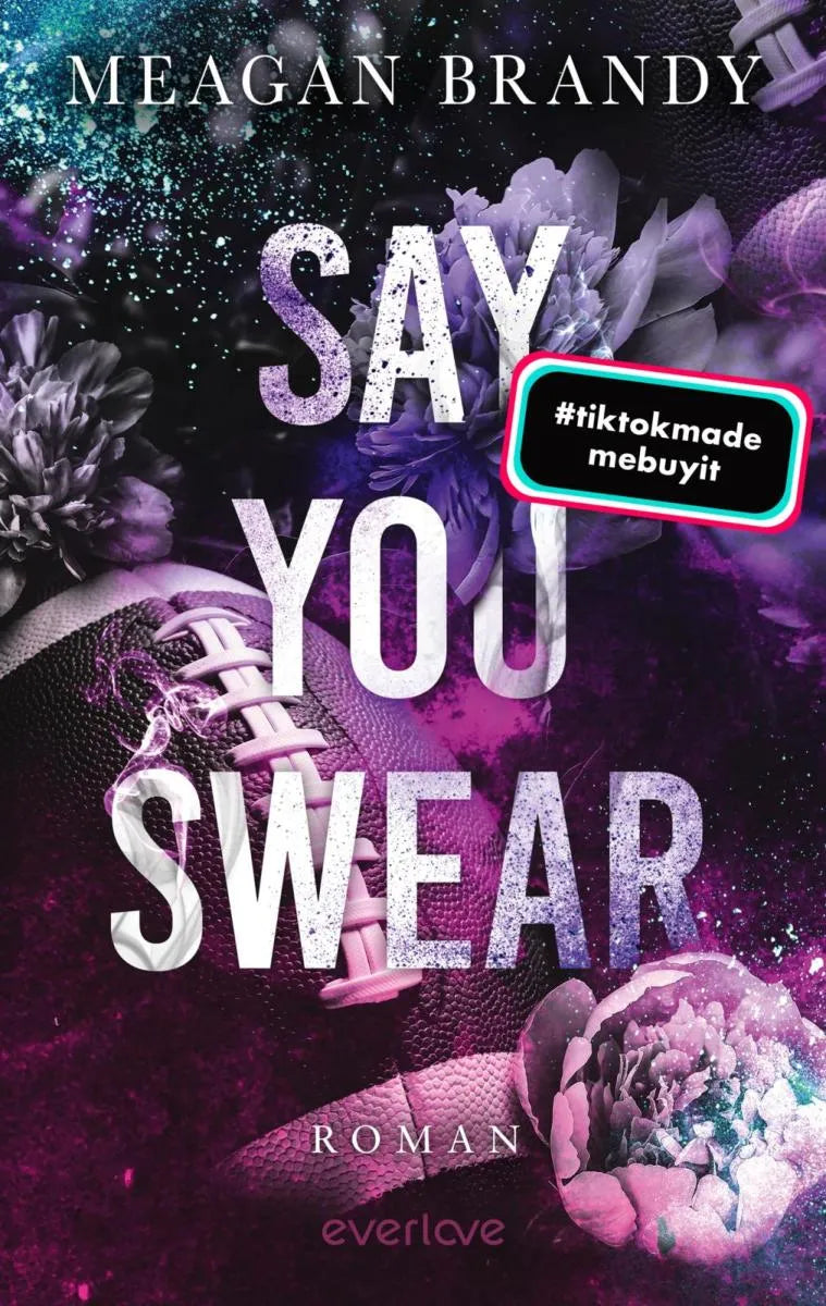 Cover: Say you swear (E-Book) von Meagan Brandy