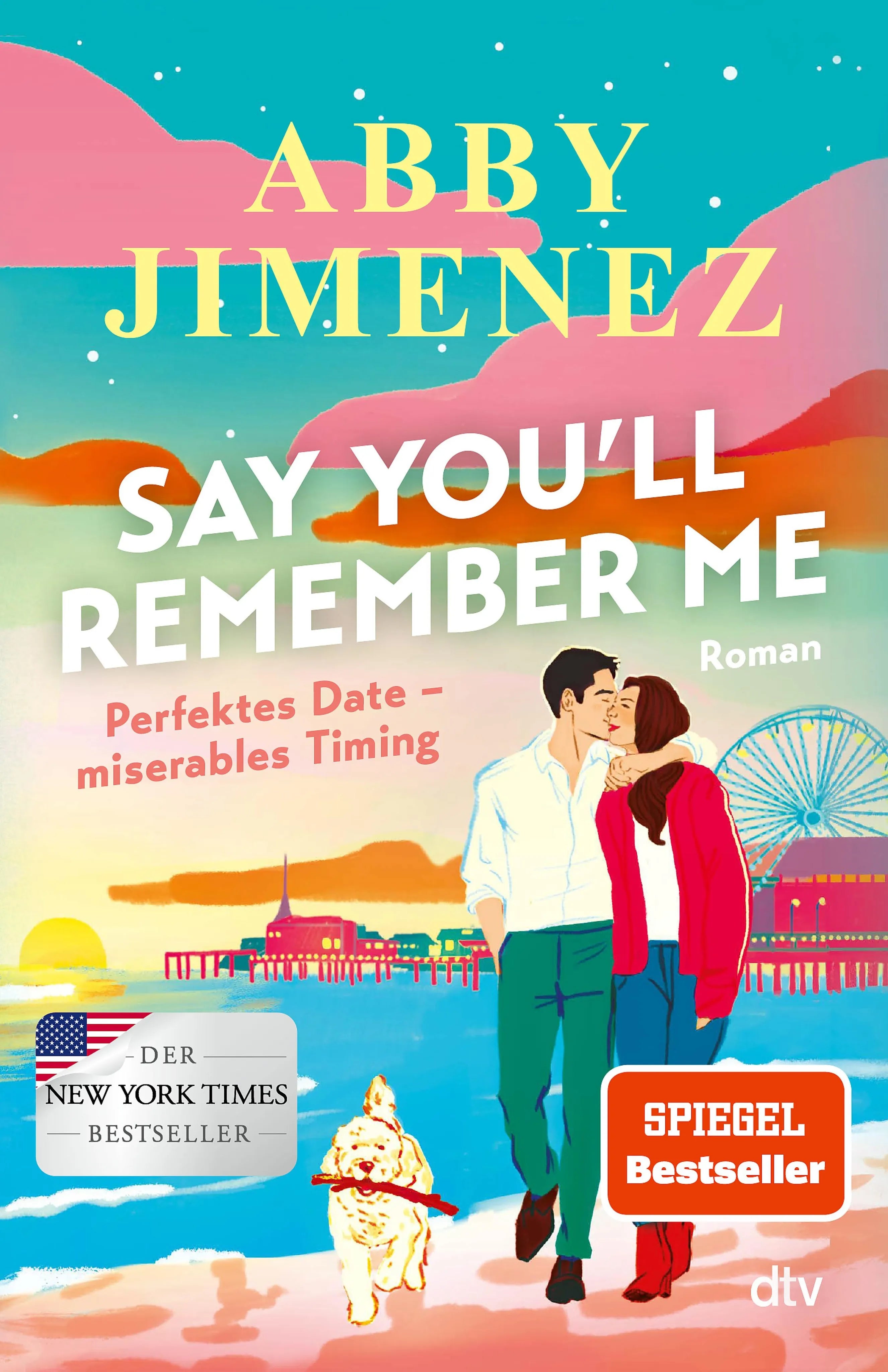 Cover: Say You'll Remember Me (E-Book) von Abby Jimenez
