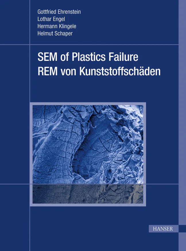 Buchcover von 'Scanning Electron Microscopy of Plastics Failure' - Gebundene Ausgabe von Gottfried W. Ehrenstein
