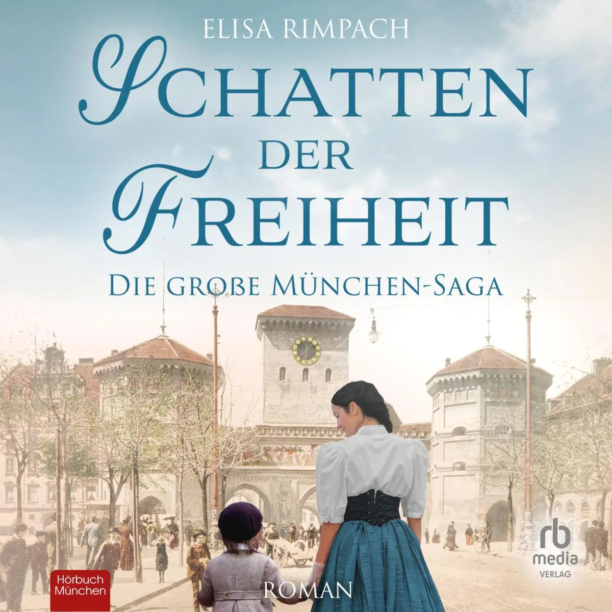 Cover: Schatten der Freiheit (Hörbuch Download) von Elisa Rimpach