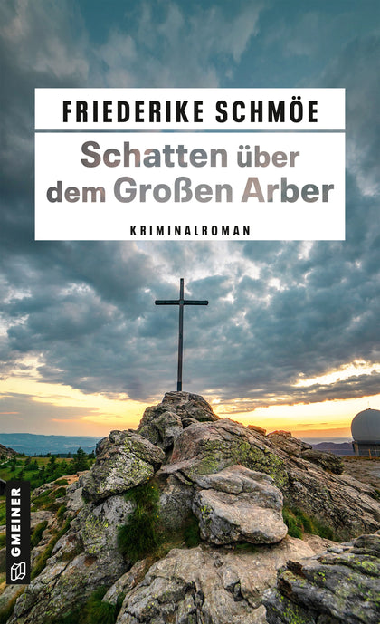 Cover: Schatten über dem Großen Arber (E-Book) von Friederike Schmöe